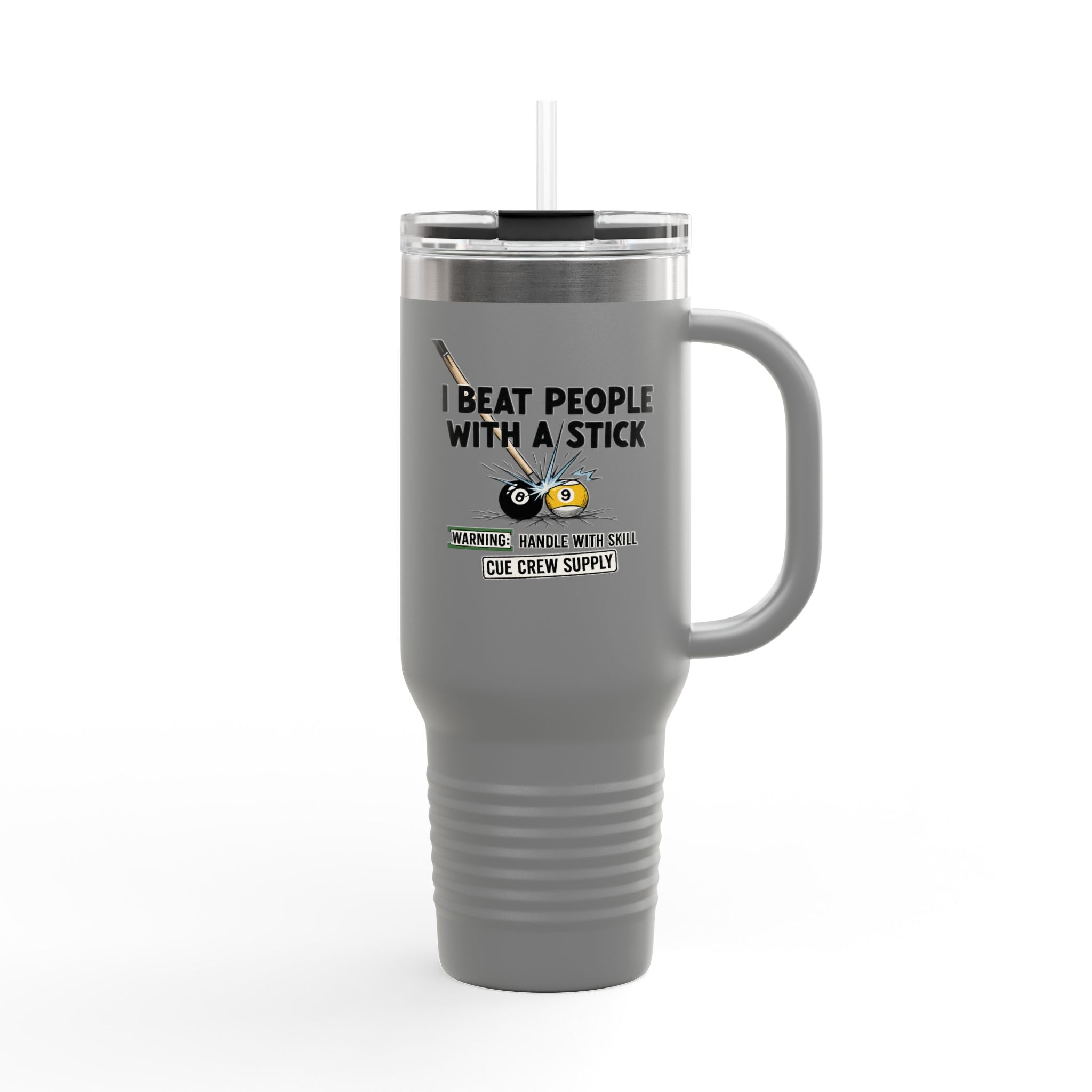 I Beat People With a Stick” Billiards Cue Crew Funny 40 oz. Tumbler