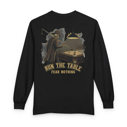 Run the Table, Fear Nothing Billiards Long Sleeve Tee
