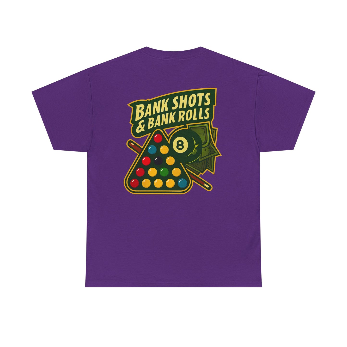 Bank Shots and Bank Rolls Billiards Gildan Tee