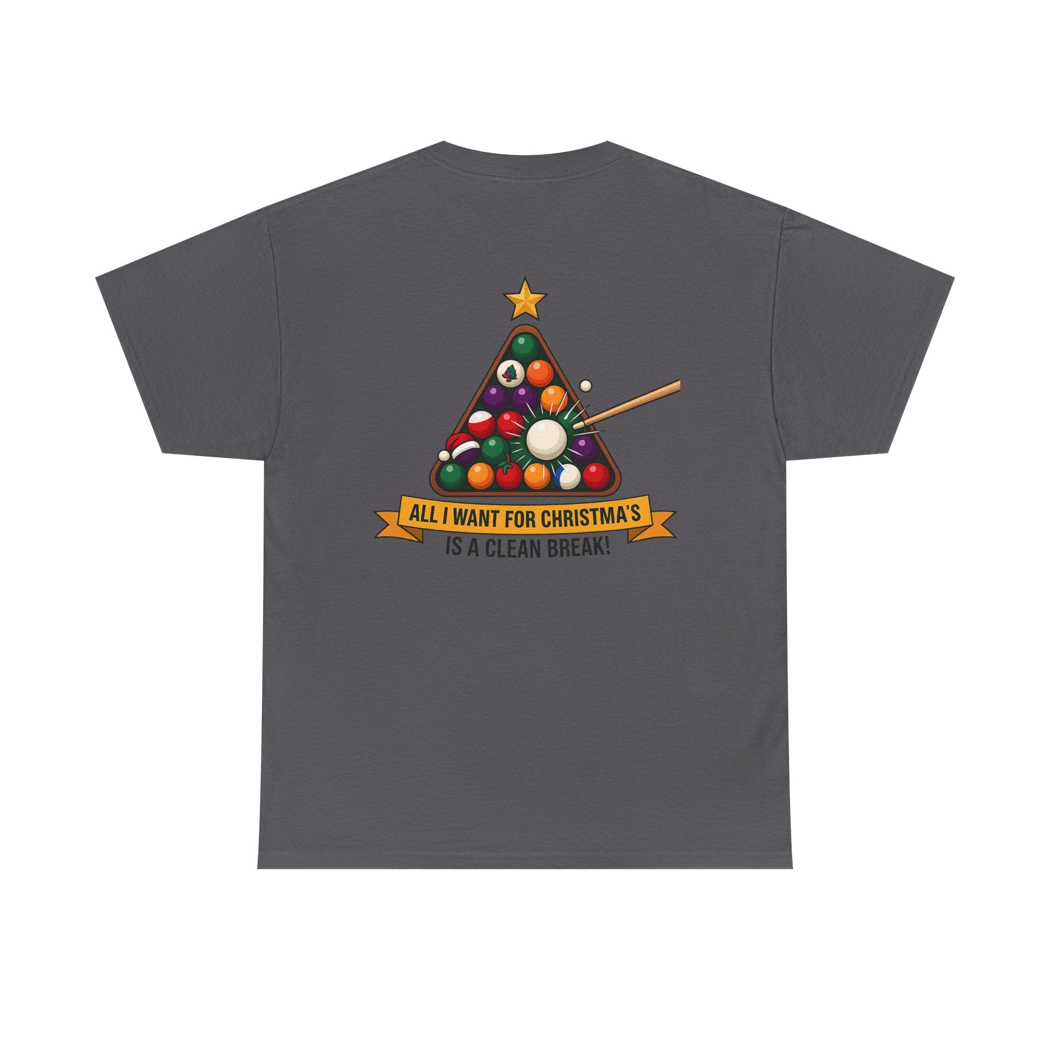 All I Want for Christmas Is a Clean Break Billiards Gildan Tee