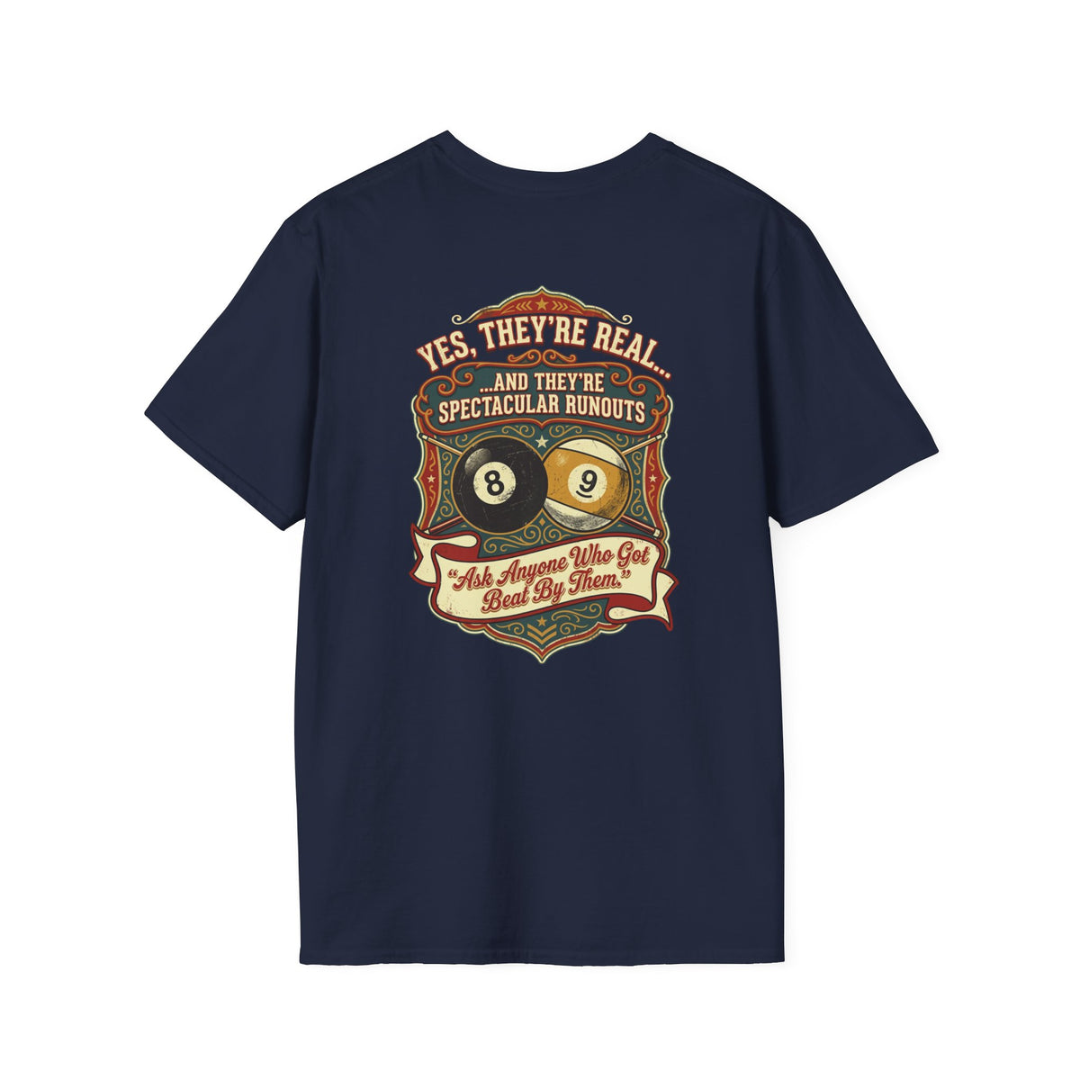 Yes, They're Real… Spectacular Runouts Billiards T-Shirt | Funny Pool Player Graphic Tee | Front & Back Print