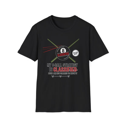 My 8-Ball Strategy Is Classified - Core Line Billiards Gildan Pool Player Tee