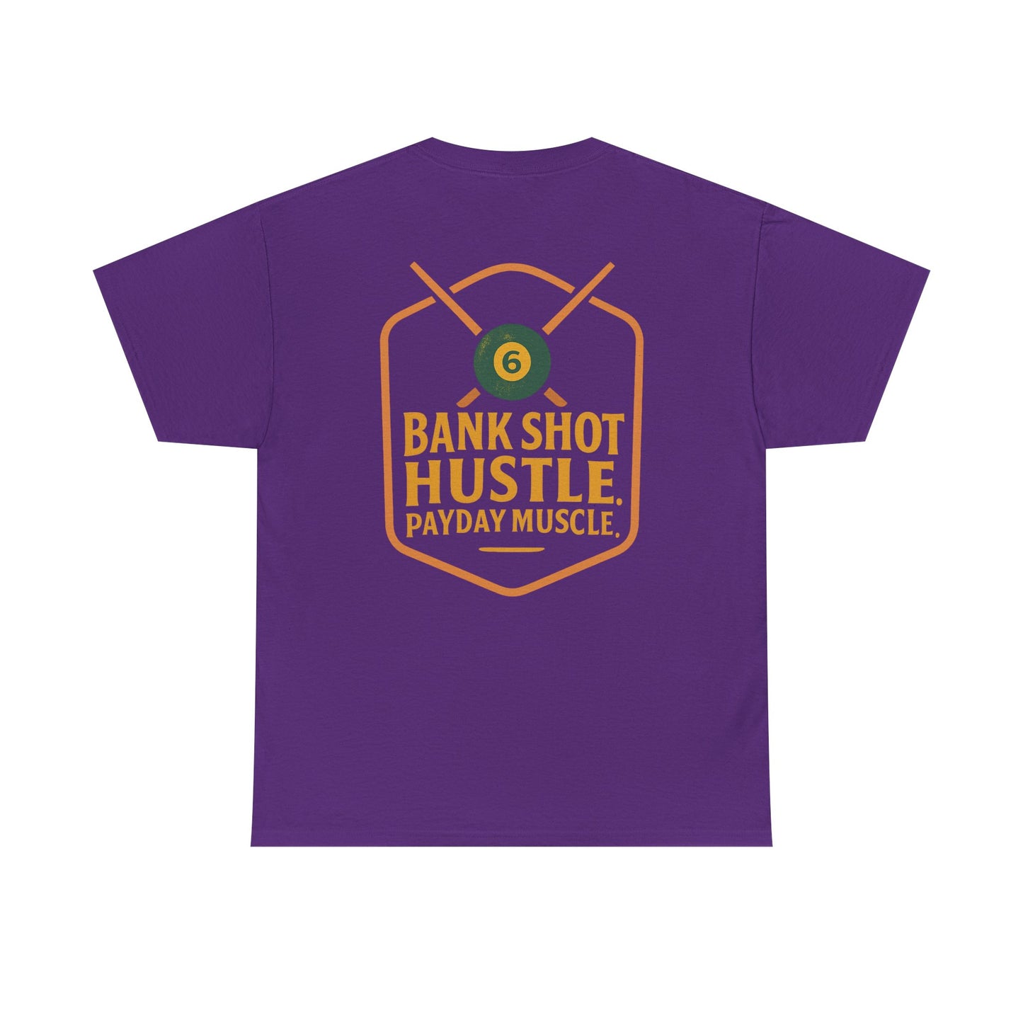 Bank Shot Hustle, Payday Muscle Gildan Tee