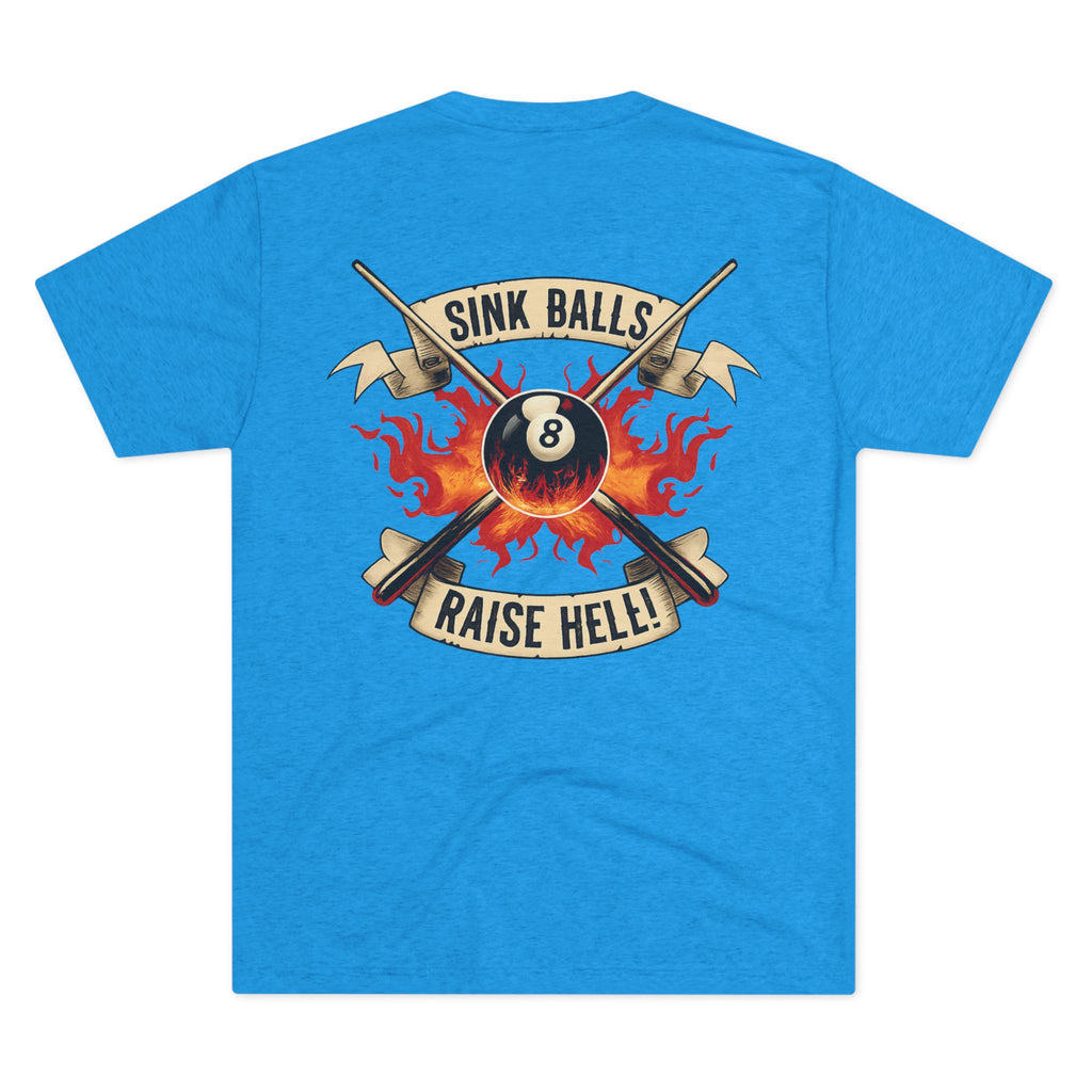 Sink Balls Raise Hell Billiards Tri-Blend Tee