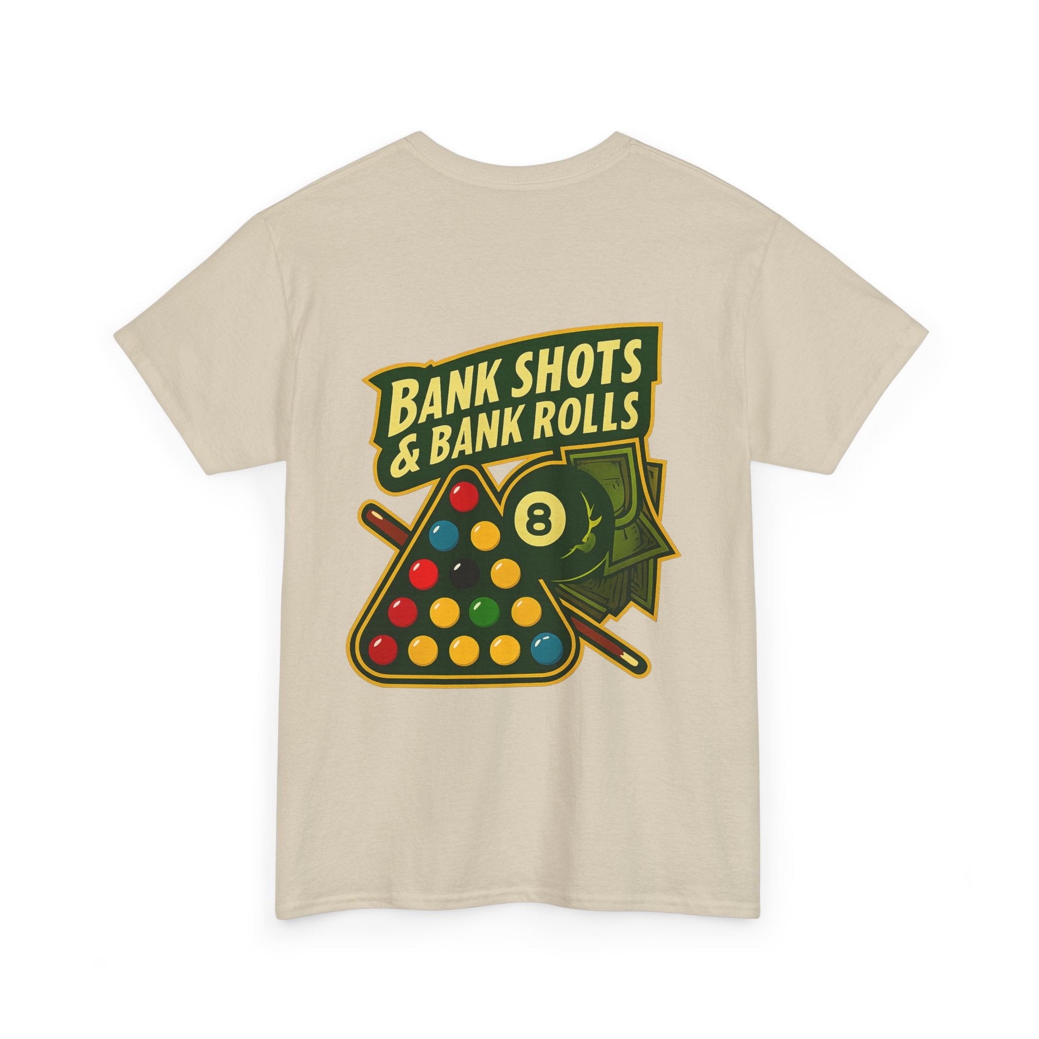 Bank Shots and Bank Rolls Billiards Tee