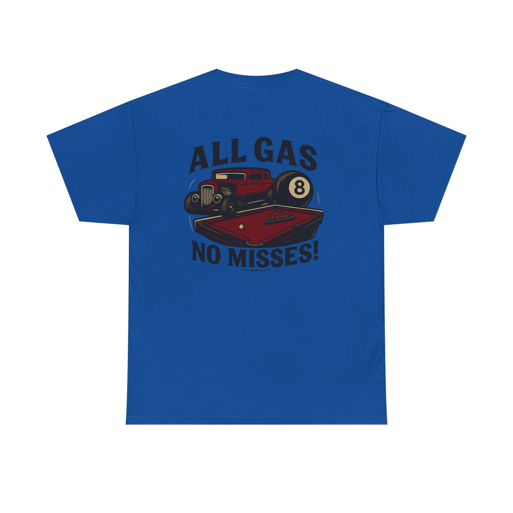 All Gas No Misses Gildan Tee
