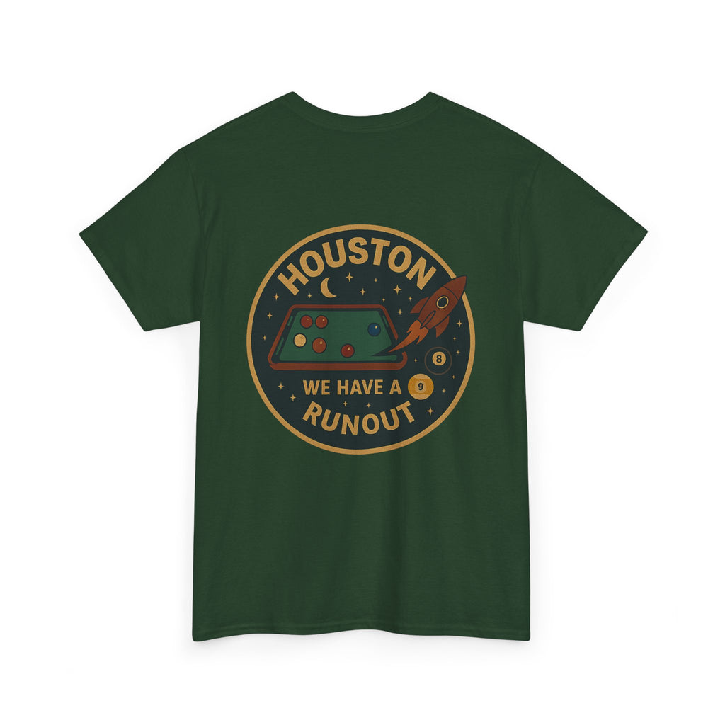 Houston We Have A Runout Tee