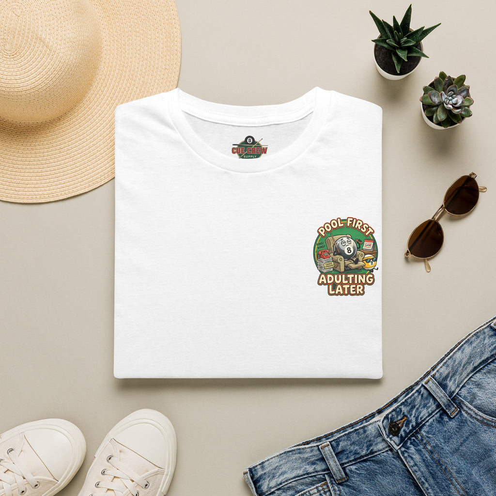Pool First, Adulting Later Billiards T-Shirt | Funny Pool Player Graphic Tee | Front & Back Print