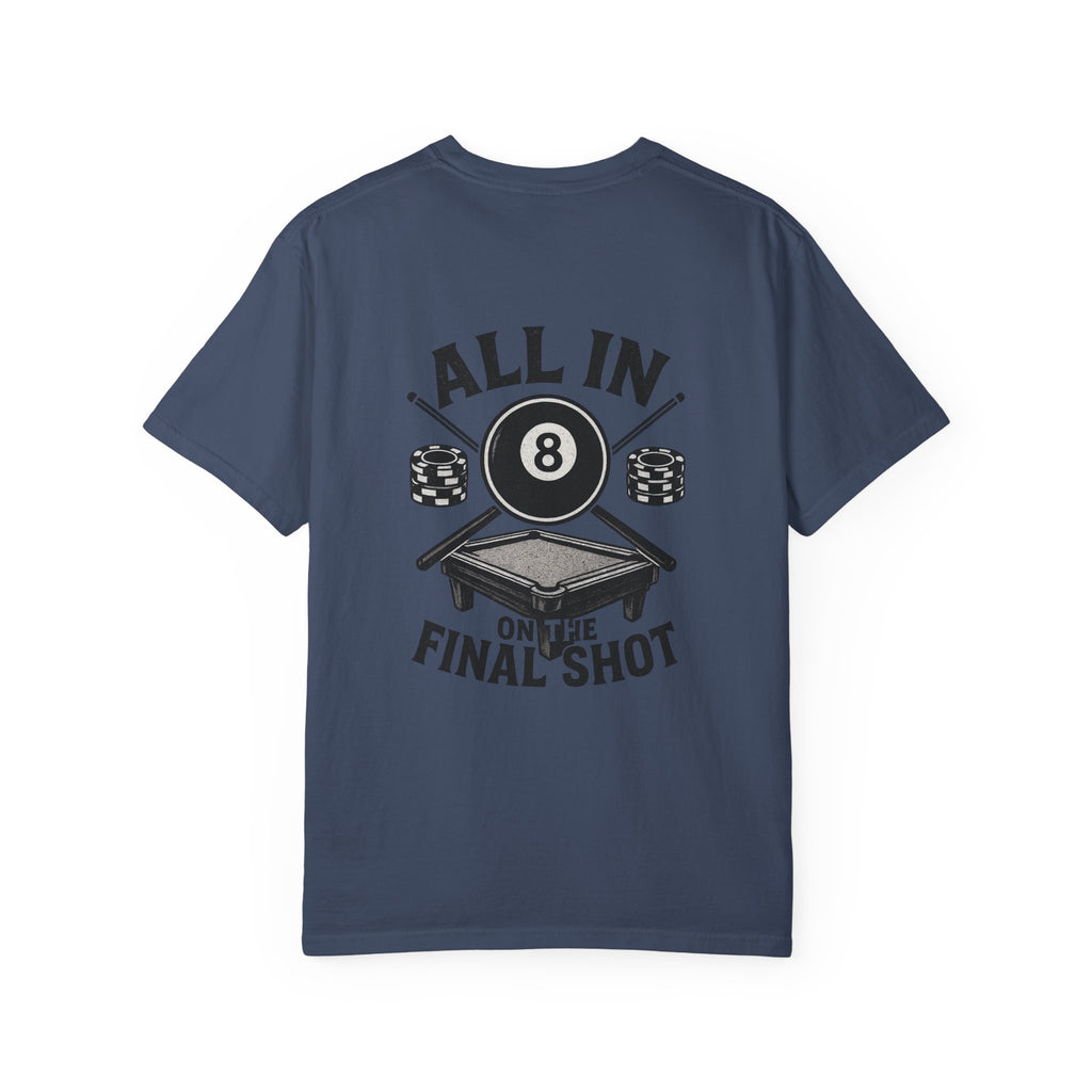 All In On The Final Shot Tee - Comfort Colors Brand