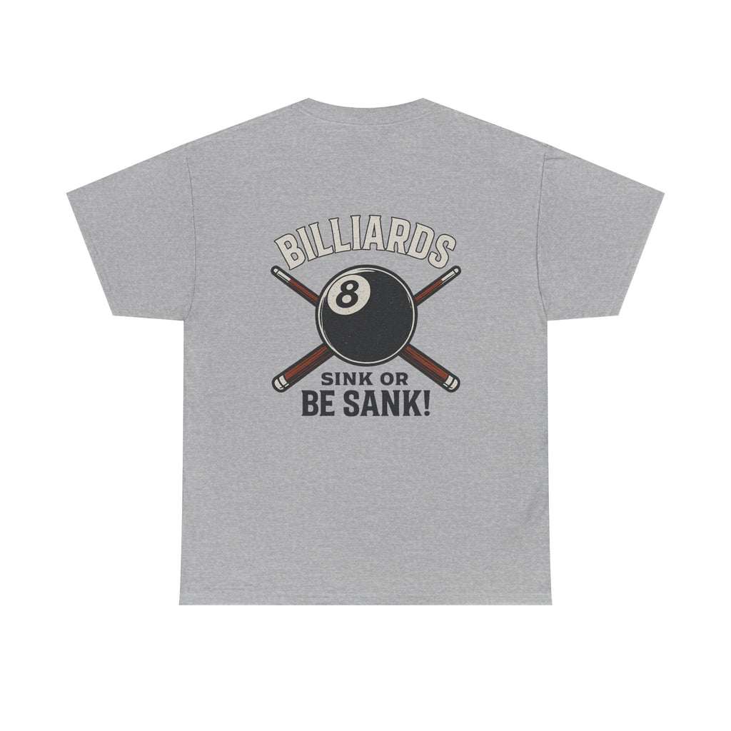 Sink or Be Sank Billiards Tee