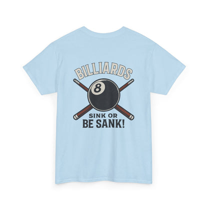 Sink or Be Sank Billiards Gildan Tee