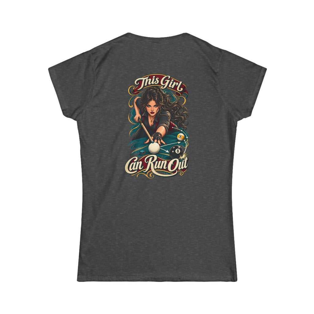 This Girl Can Run Out – Women’s Billiards T-Shirt – Front & Back Pool Tee