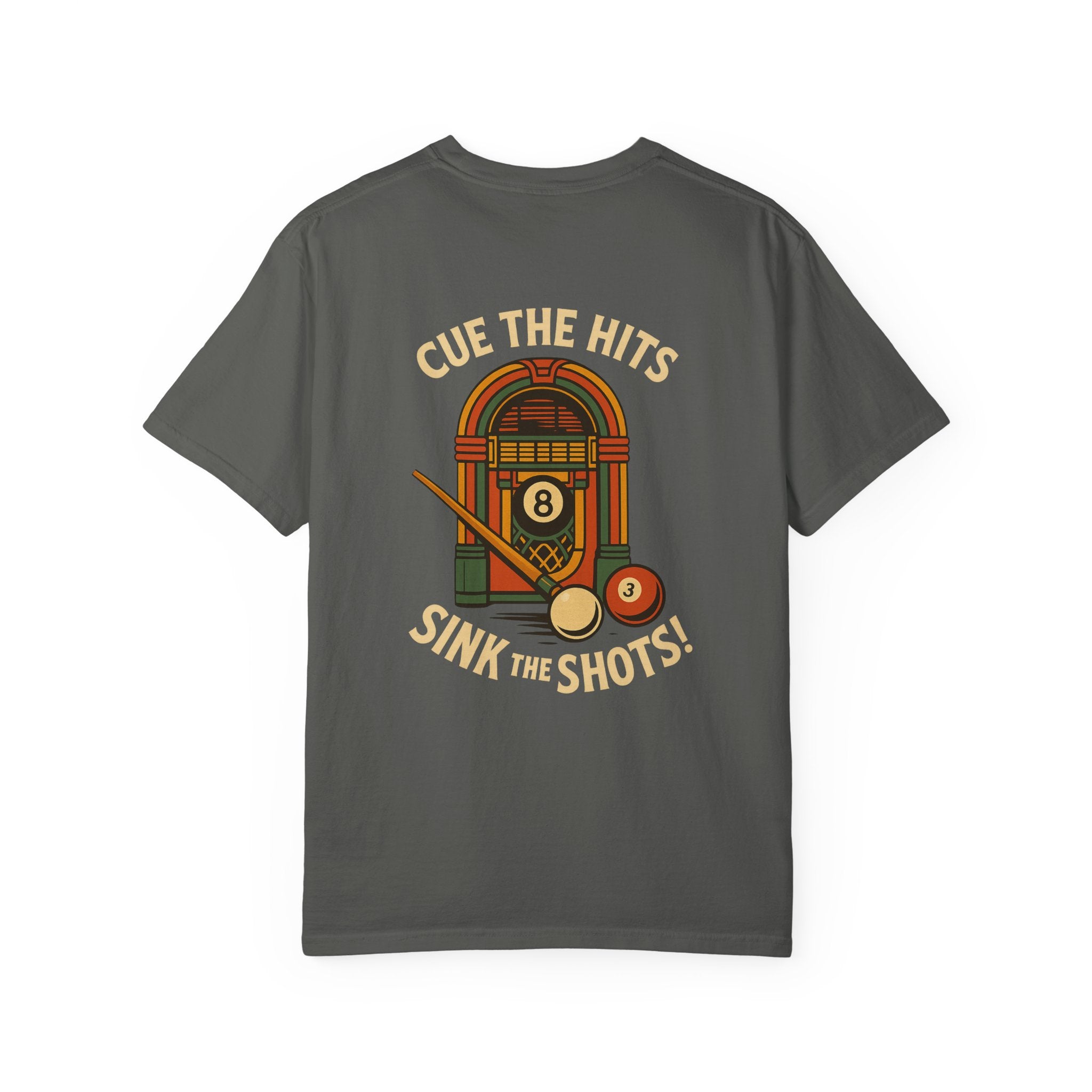 Cue The Hits, Sink The Shots Tee - Comfort Colors Brand