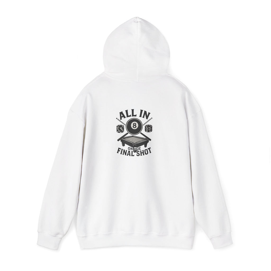 All In On the Final Shot Hoodie