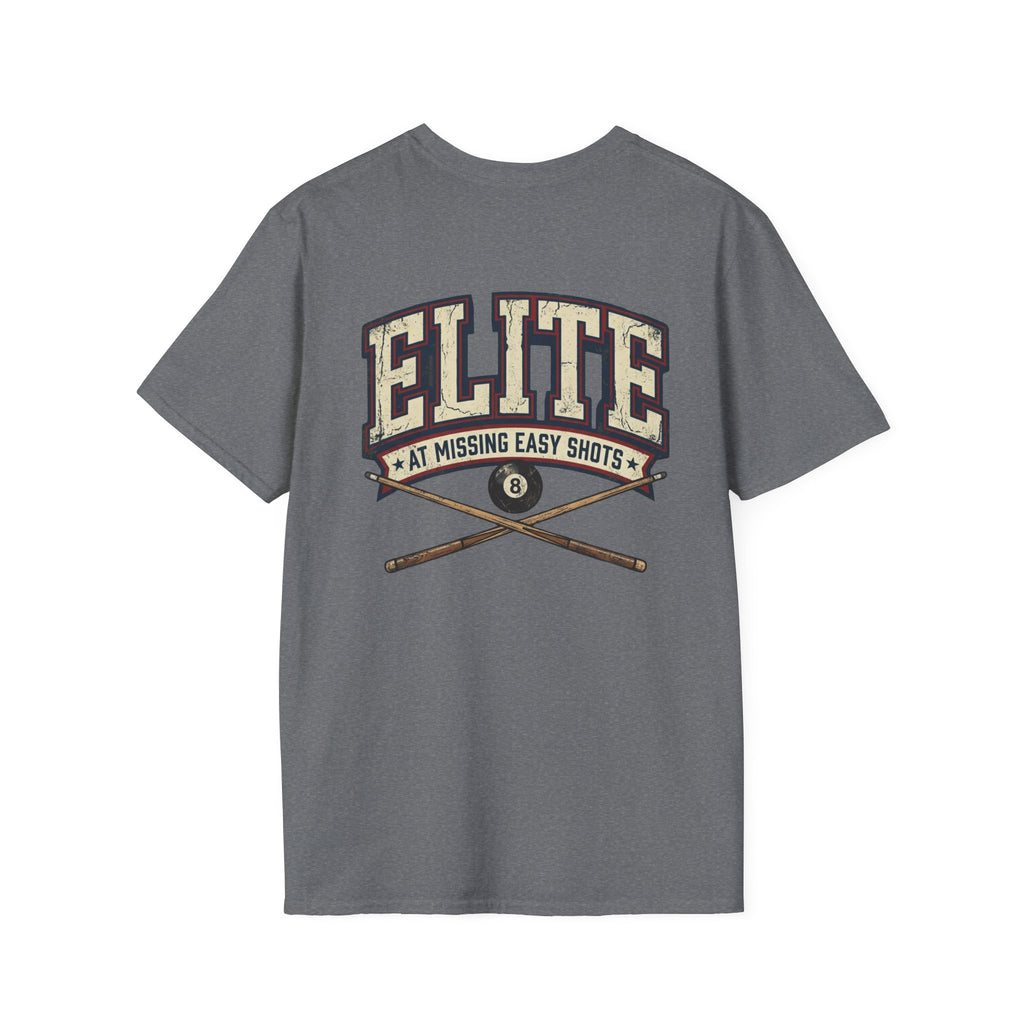 Elite At Missing Easy Shots Pool Player T-Shirt | Classic Series