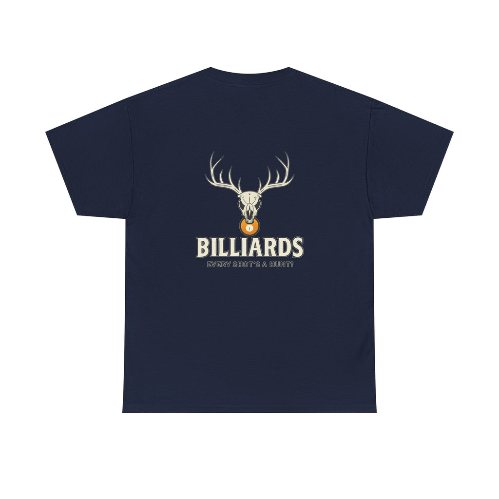Every Shot’s a Hunt Billiards Tee