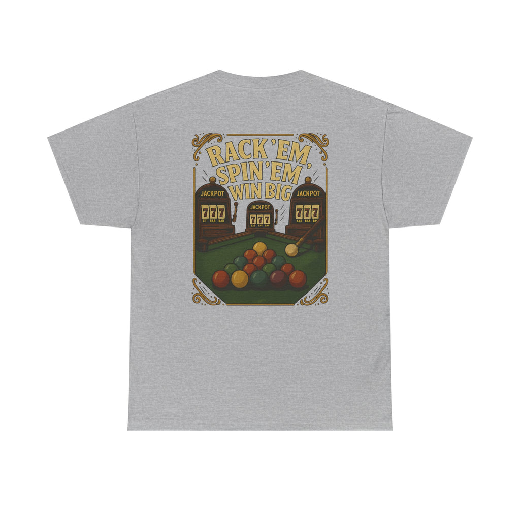 Rack Em Spin Em Win Big Billiards Gildan Tee