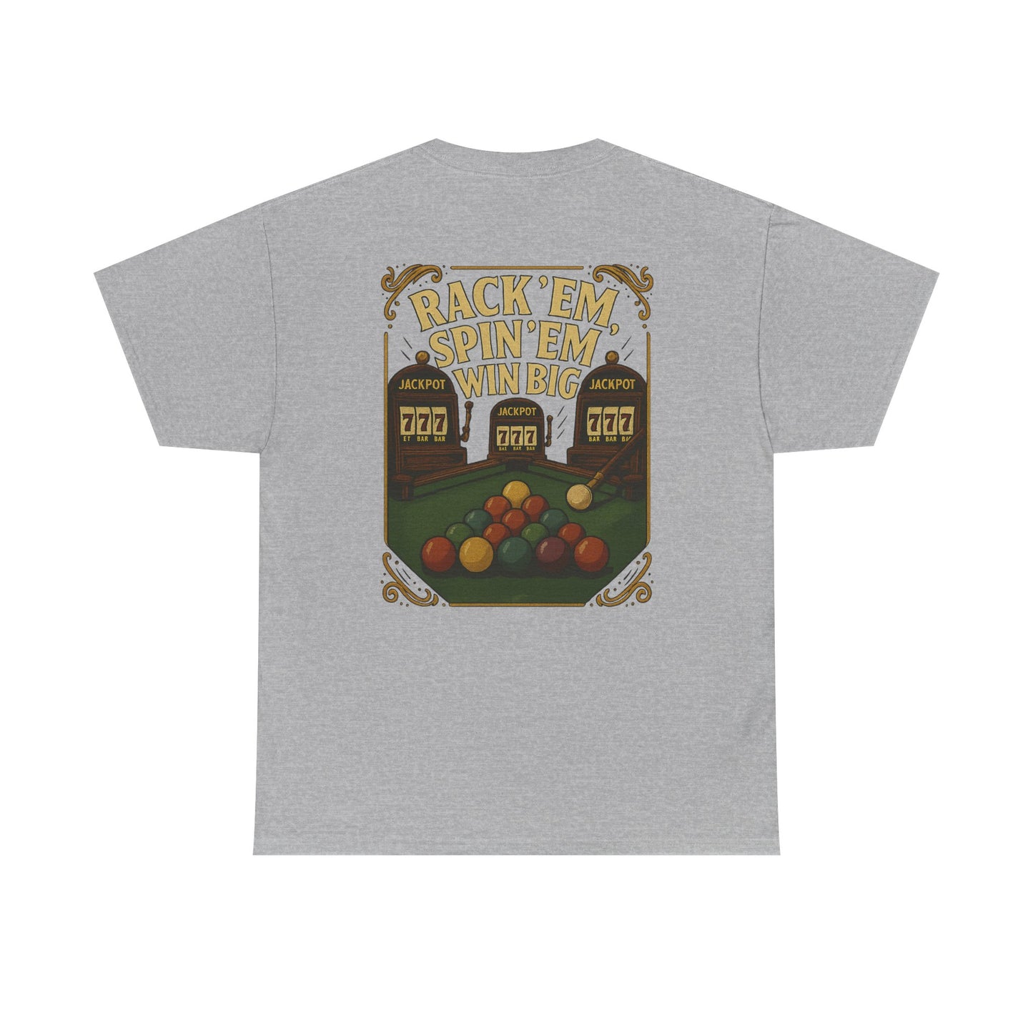 Rack Em Spin Em Win Big Billiards Gildan Tee