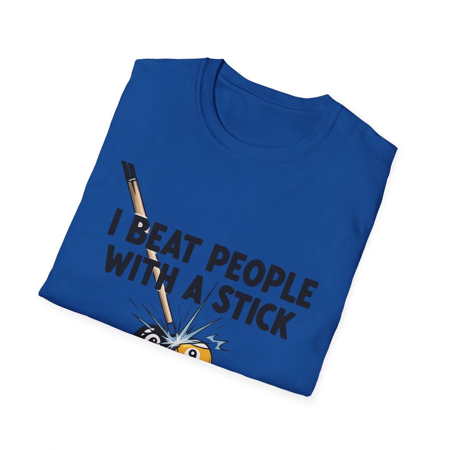 I Beat People With A Stick Funny Billiards Core Line Gildan Tee