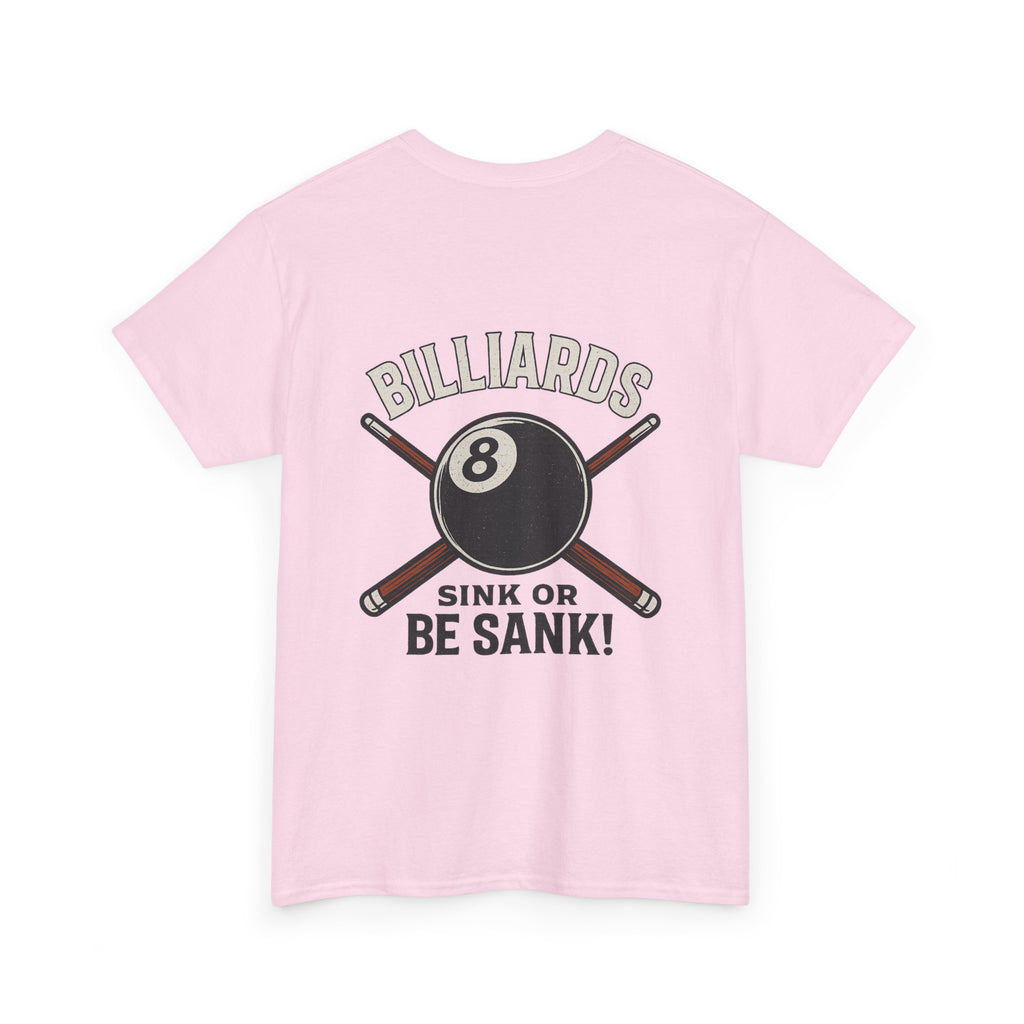 Sink or Be Sank Billiards Tee