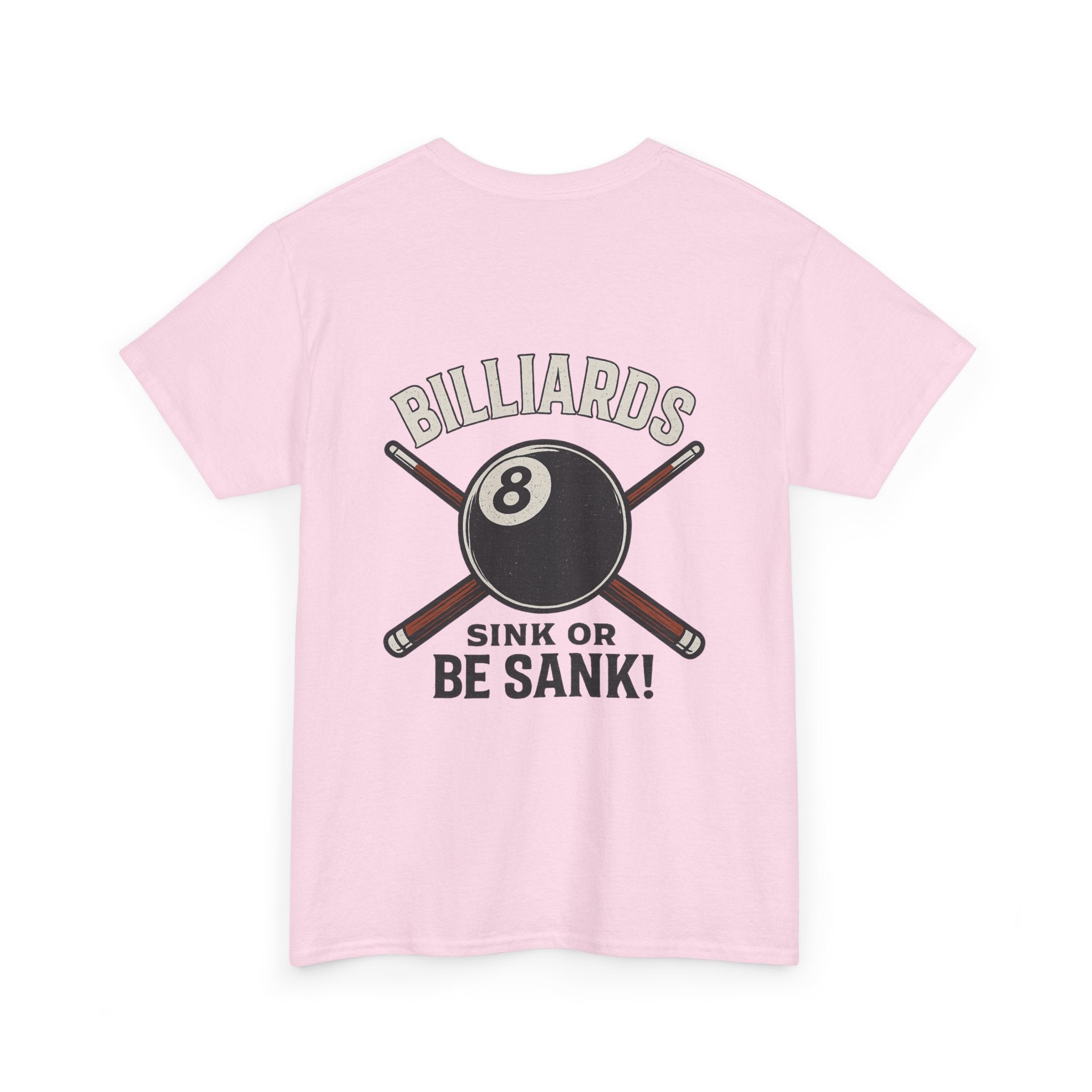 Sink or Be Sank Billiards Tee