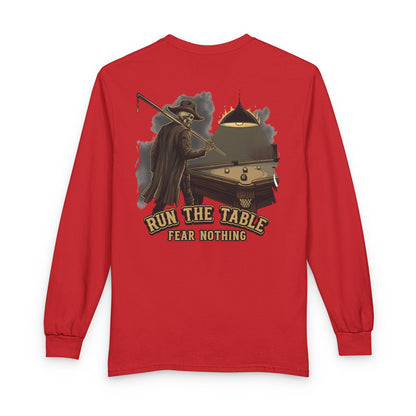 Run the Table, Fear Nothing Billiards Long Sleeve Tee