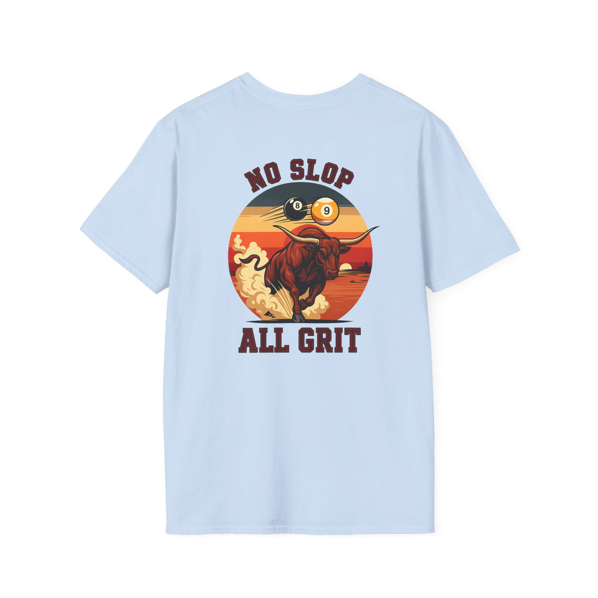 No Slop All Grit Funny Western Billiards T-Shirt | Charging Bull 9 Ball Pool Player Graphic Tee | Front & Back Print