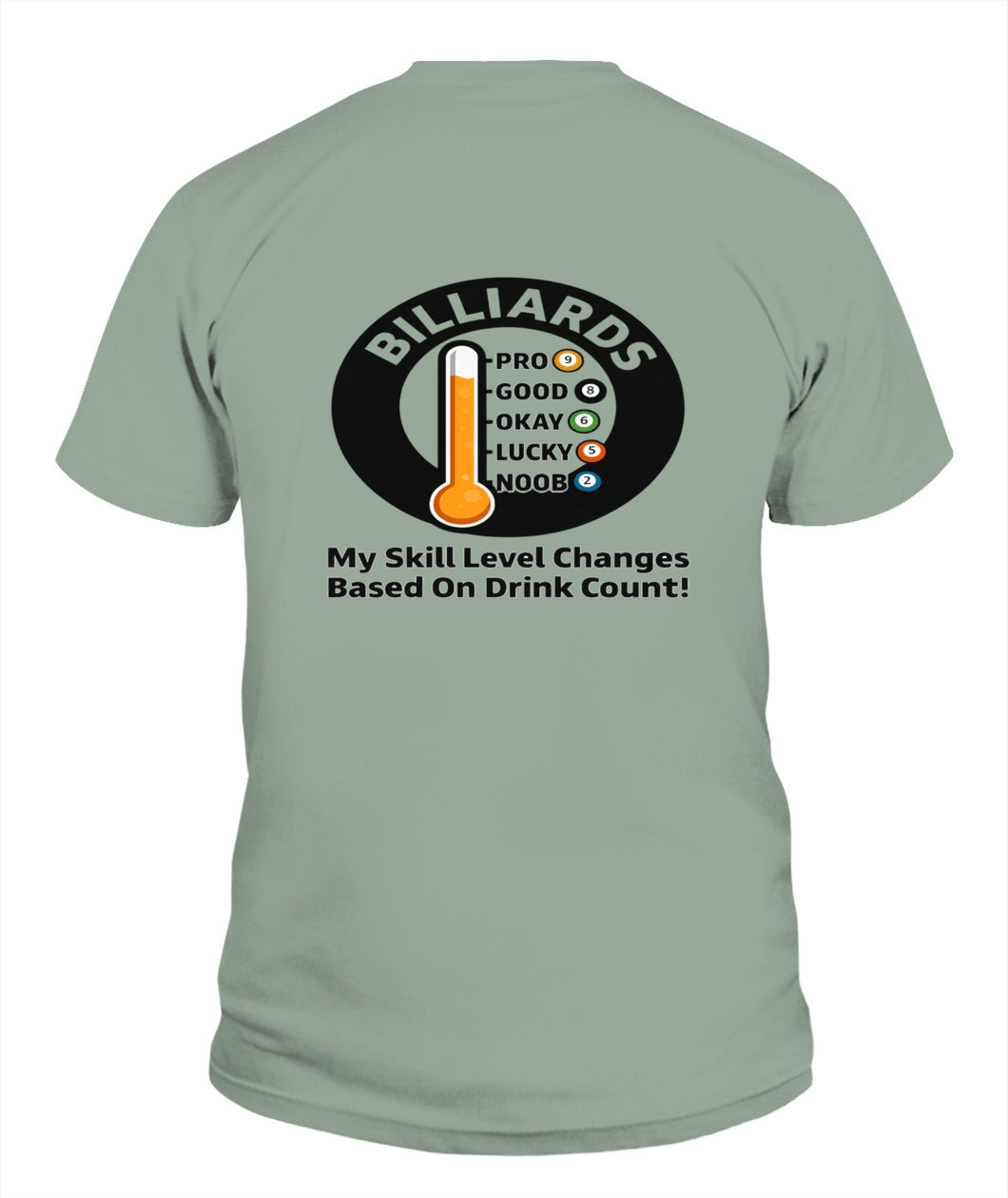My Skill Level Changes Based On Drink Count Comfort Colors Tshirt