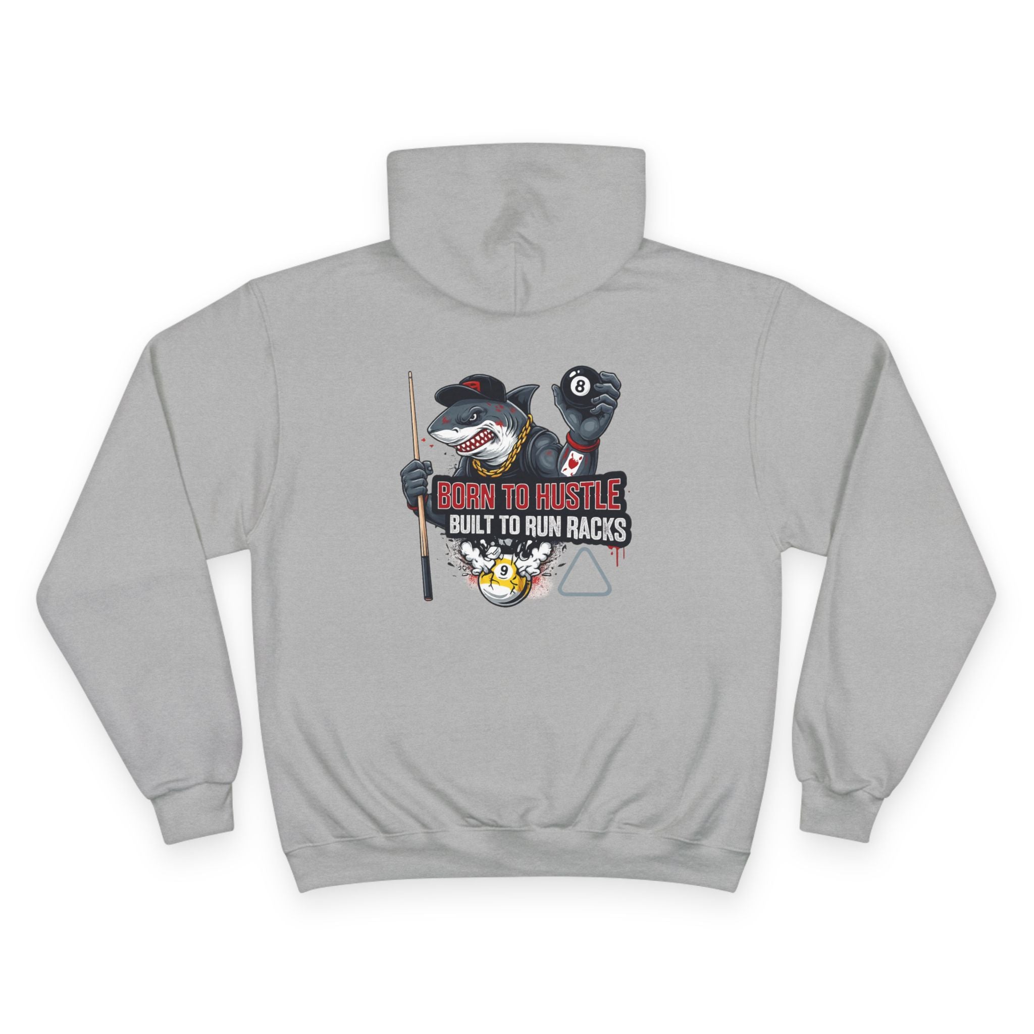 Born to Hustle Pool Shark Billiards Champion Hoodie