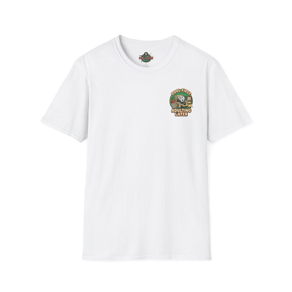 Pool First, Adulting Later Billiards T-Shirt | Funny Pool Player Graphic Tee | Front & Back Print