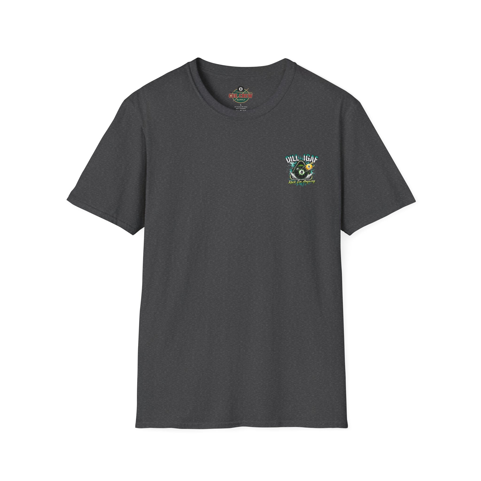 DILLIGAF Rack 'Em Anyway Funny Billiards T-Shirt | Pool Player 8 Ball & 9 Ball Graphic Tee | Front & Back Print