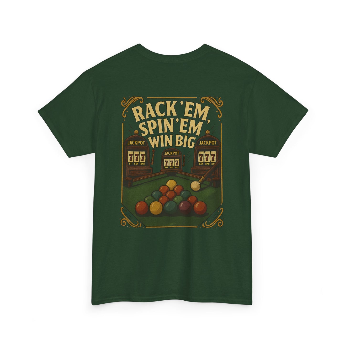 Rack Em Spin Em Win Big Billiards Gildan Tee