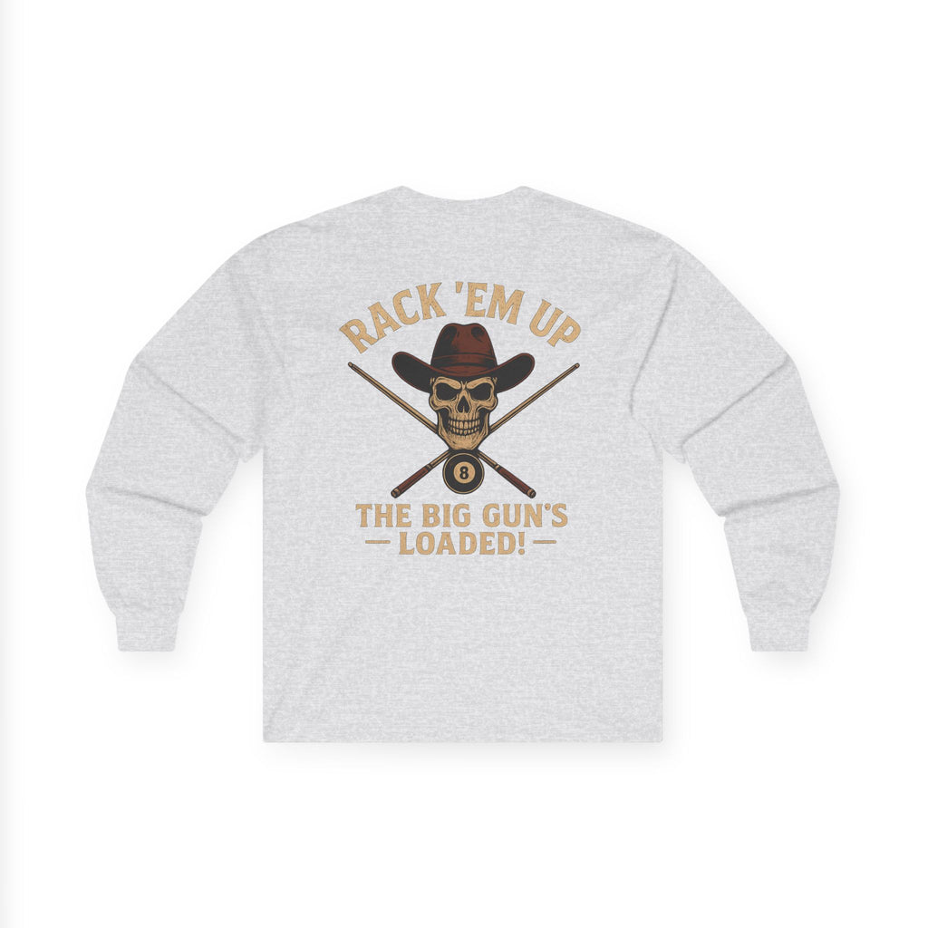 The Big Gun's Loaded Long Sleeve Tee
