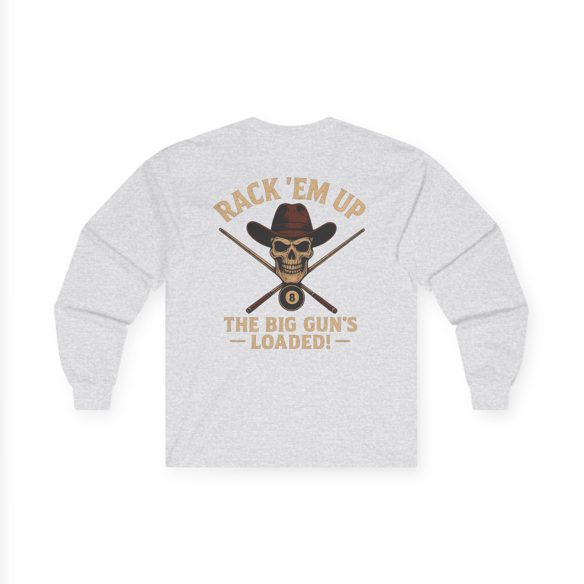 The Big Gun's Loaded Long Sleeve Tee