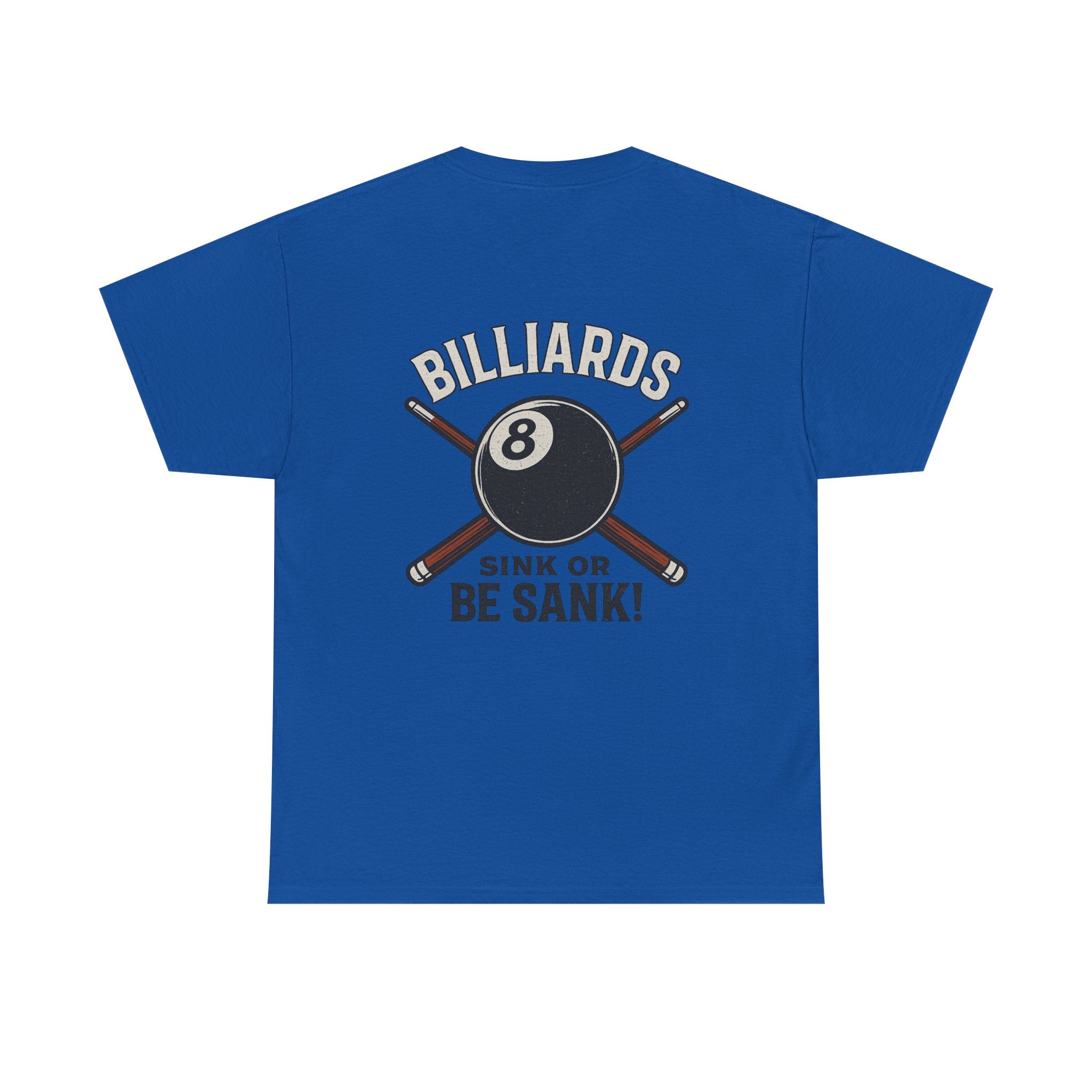Sink or Be Sank Billiards Tee