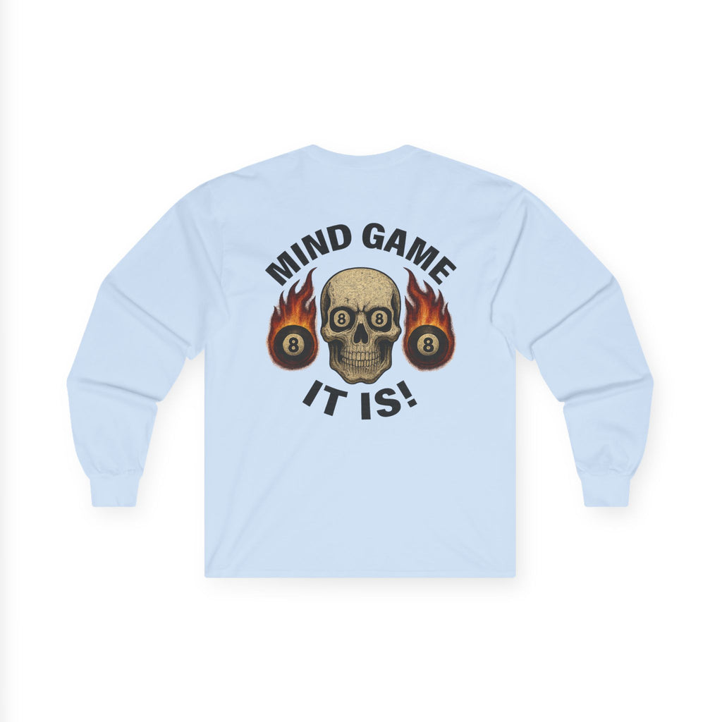 Mind Game It Is Long Sleeve Tee