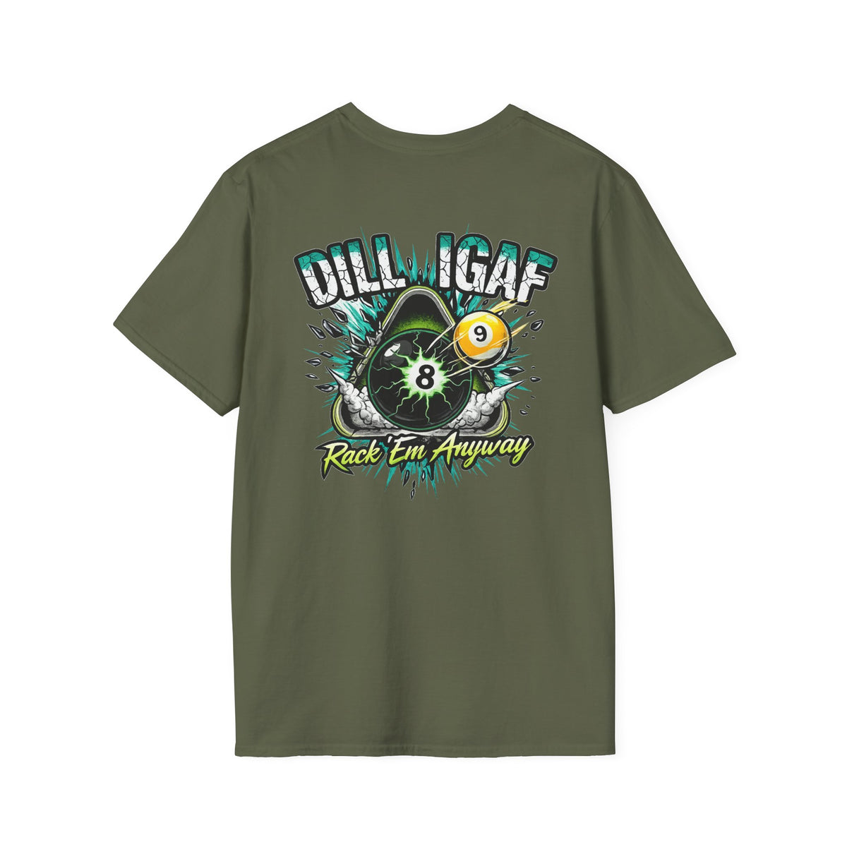 DILLIGAF Rack 'Em Anyway Funny Billiards T-Shirt | Pool Player 8 Ball & 9 Ball Graphic Tee | Front & Back Print