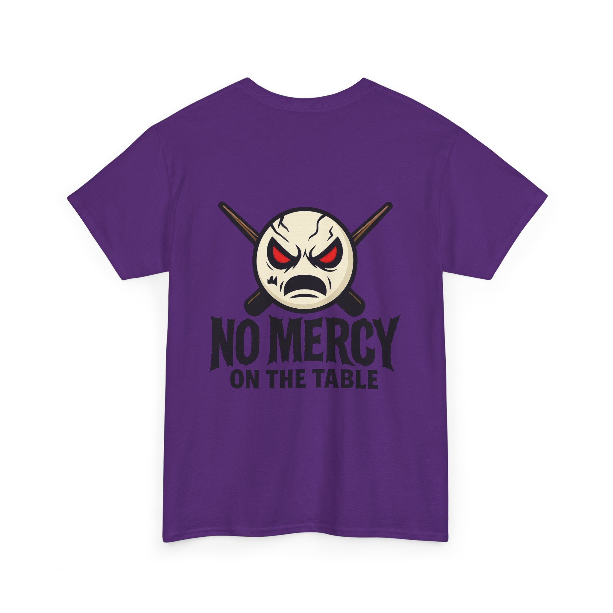 No Mercy On The Table Tee