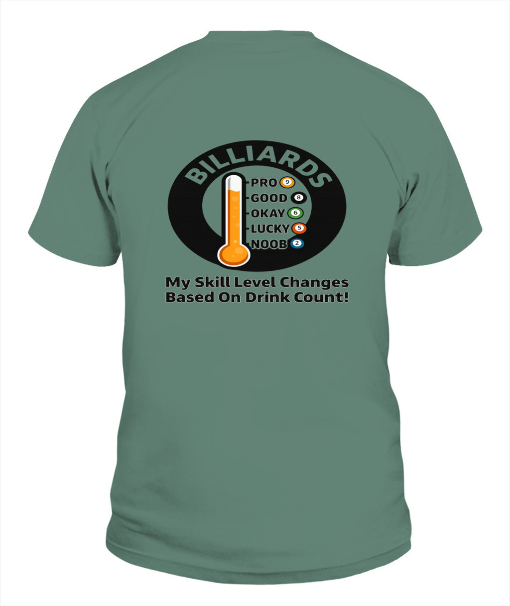 My Skill Level Changes Based On Drink Count Comfort Colors Tshirt