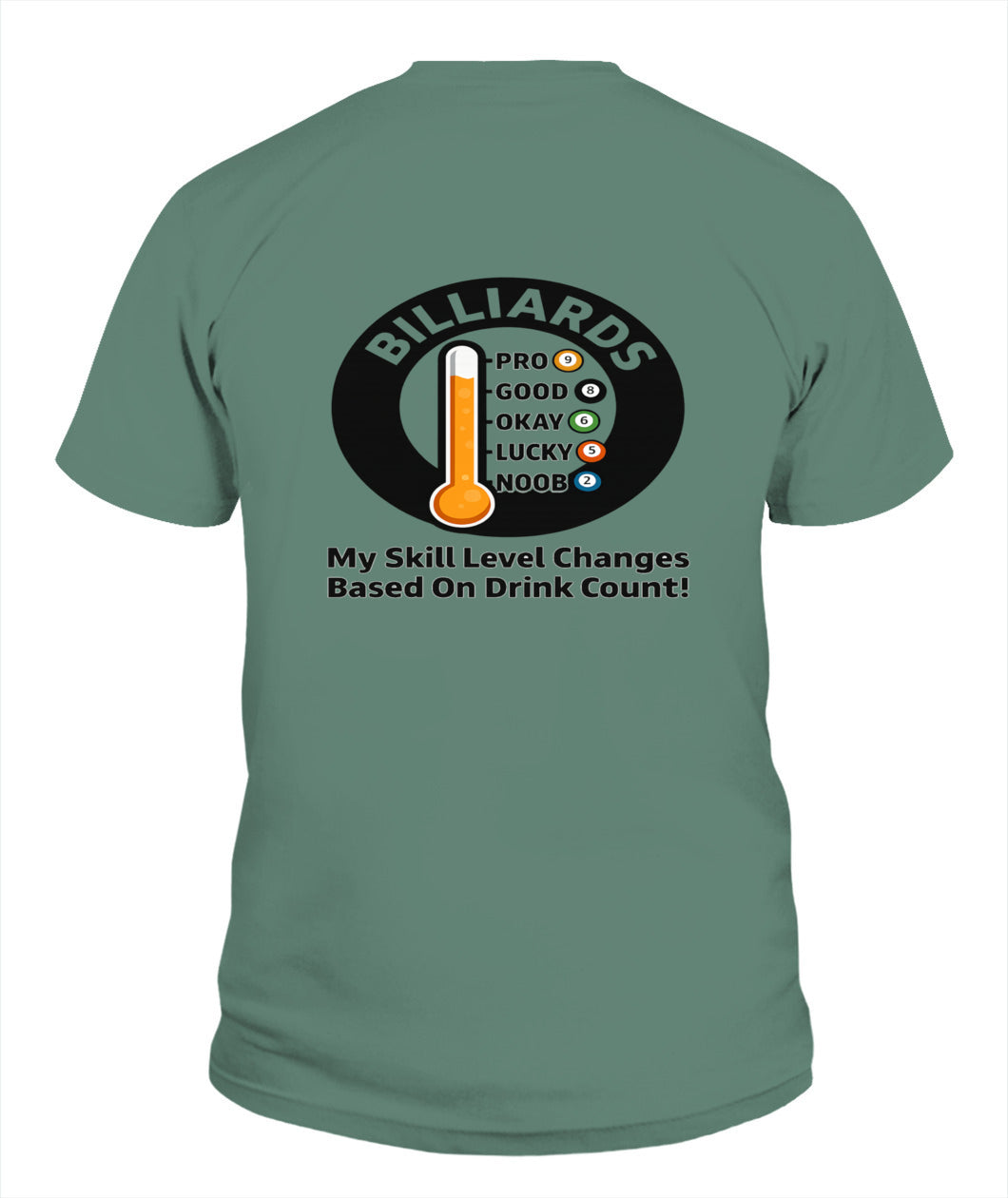 My Skill Level Changes Based On Drink Count Comfort Colors Tshirt