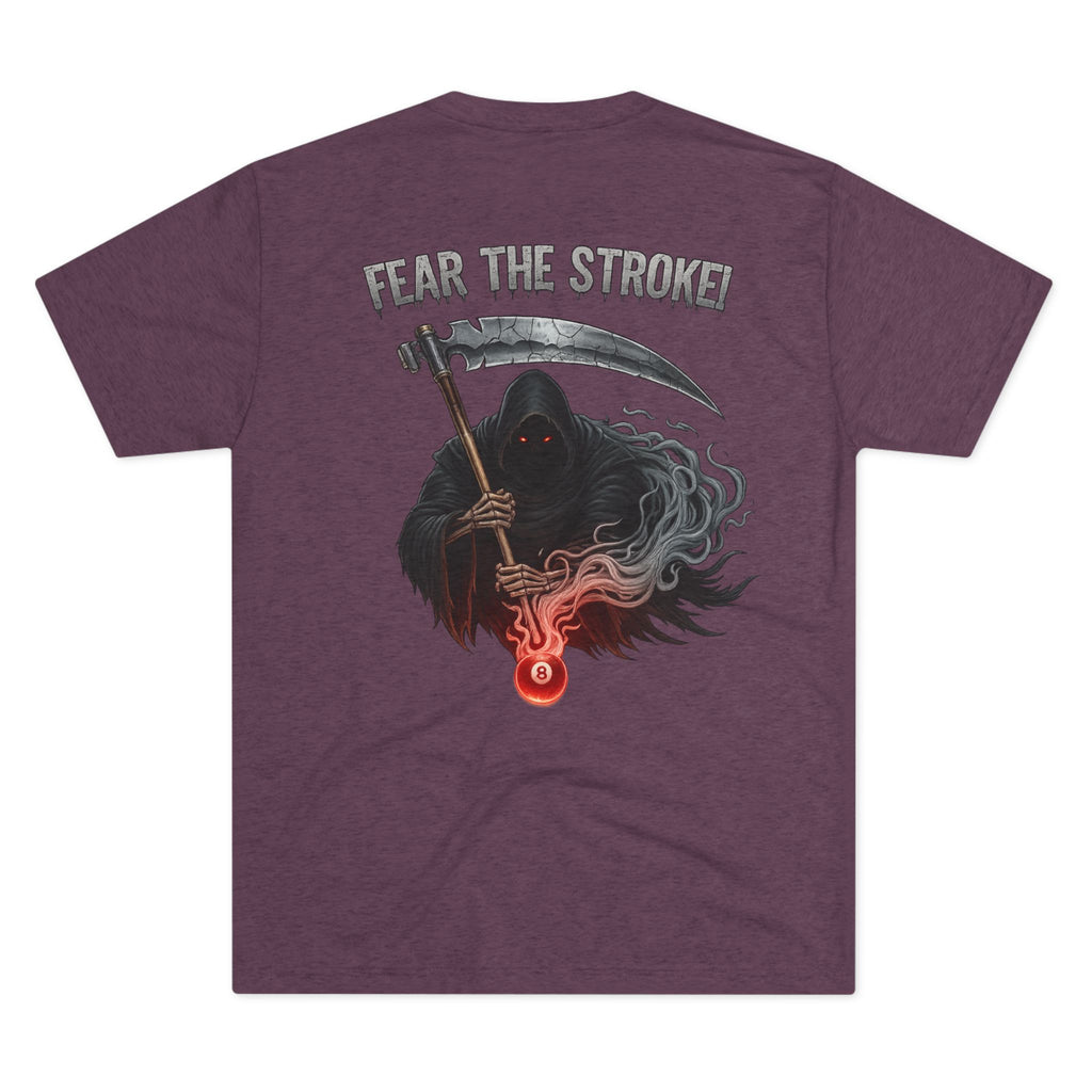 Fear The Stroke Billiards Tri-Blend Tee