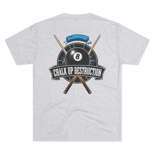 Chalk Up Destruction Billiards Tri-Blend Tee
