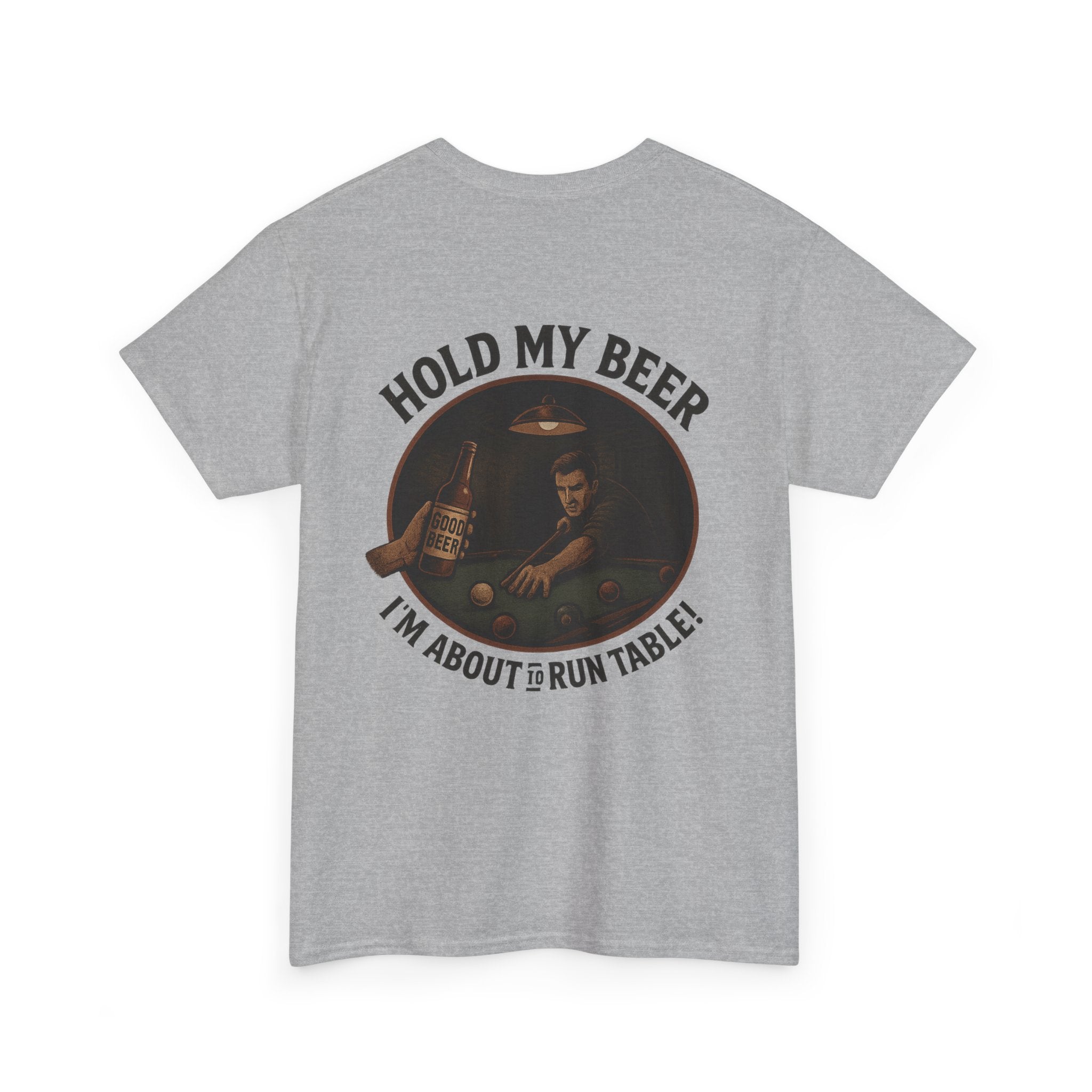 Hold My Beer, I'm About To Run Table Gildan Tee