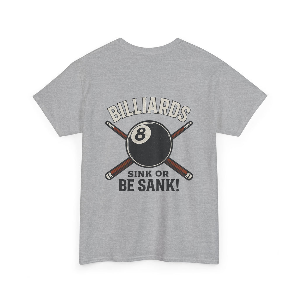 Sink or Be Sank Billiards Tee