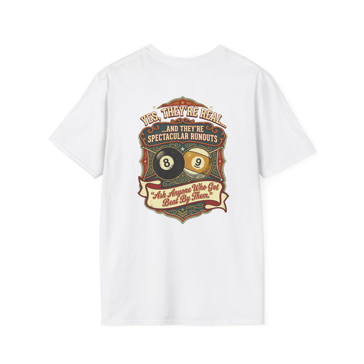 Yes, They're Real… Spectacular Runouts Billiards T-Shirt | Funny Pool Player Graphic Tee | Front & Back Print