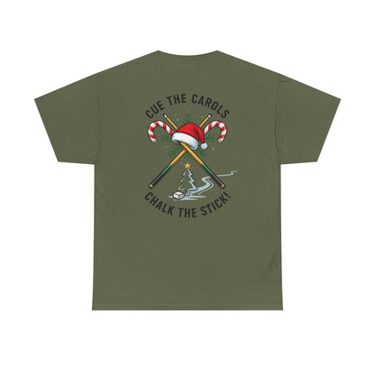 Cue the Carols, Chalk the Stick! Gildan Tee