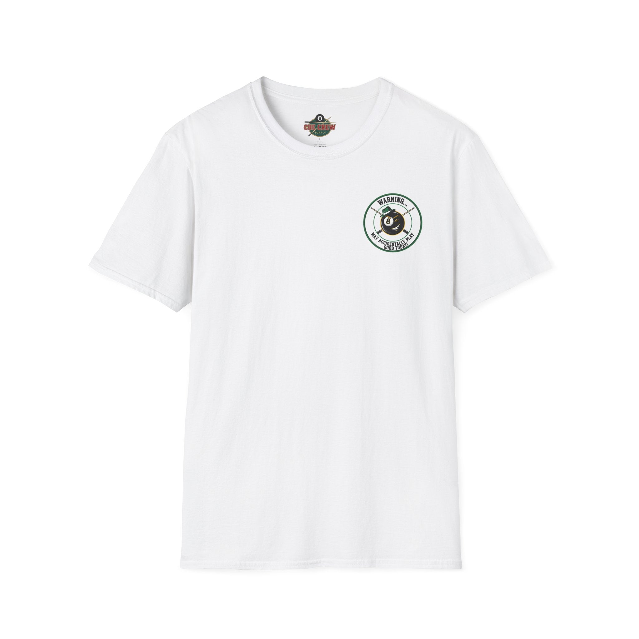 Warning... May Accidentally Play Good Today Billiards T-Shirt | Funny Pool Player Graphic Tee | Front & Back Print