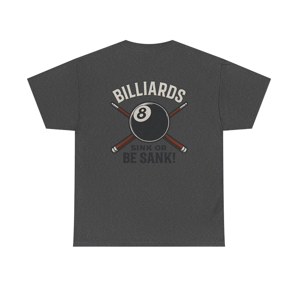 Sink or Be Sank Billiards Gildan Tee