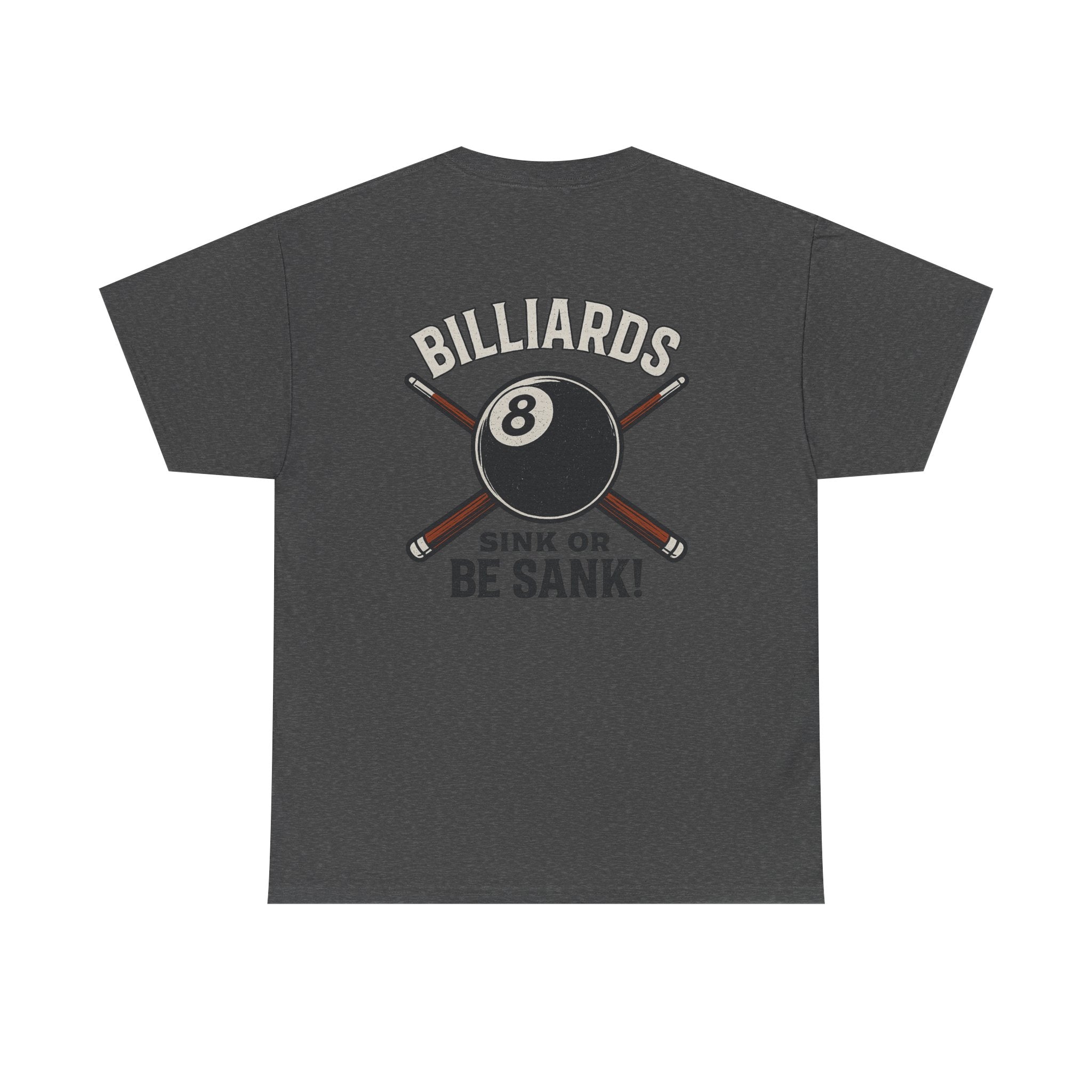 Sink or Be Sank Billiards Gildan Tee