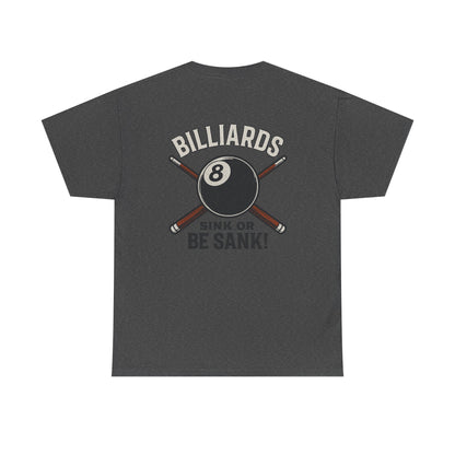 Sink or Be Sank Billiards Gildan Tee
